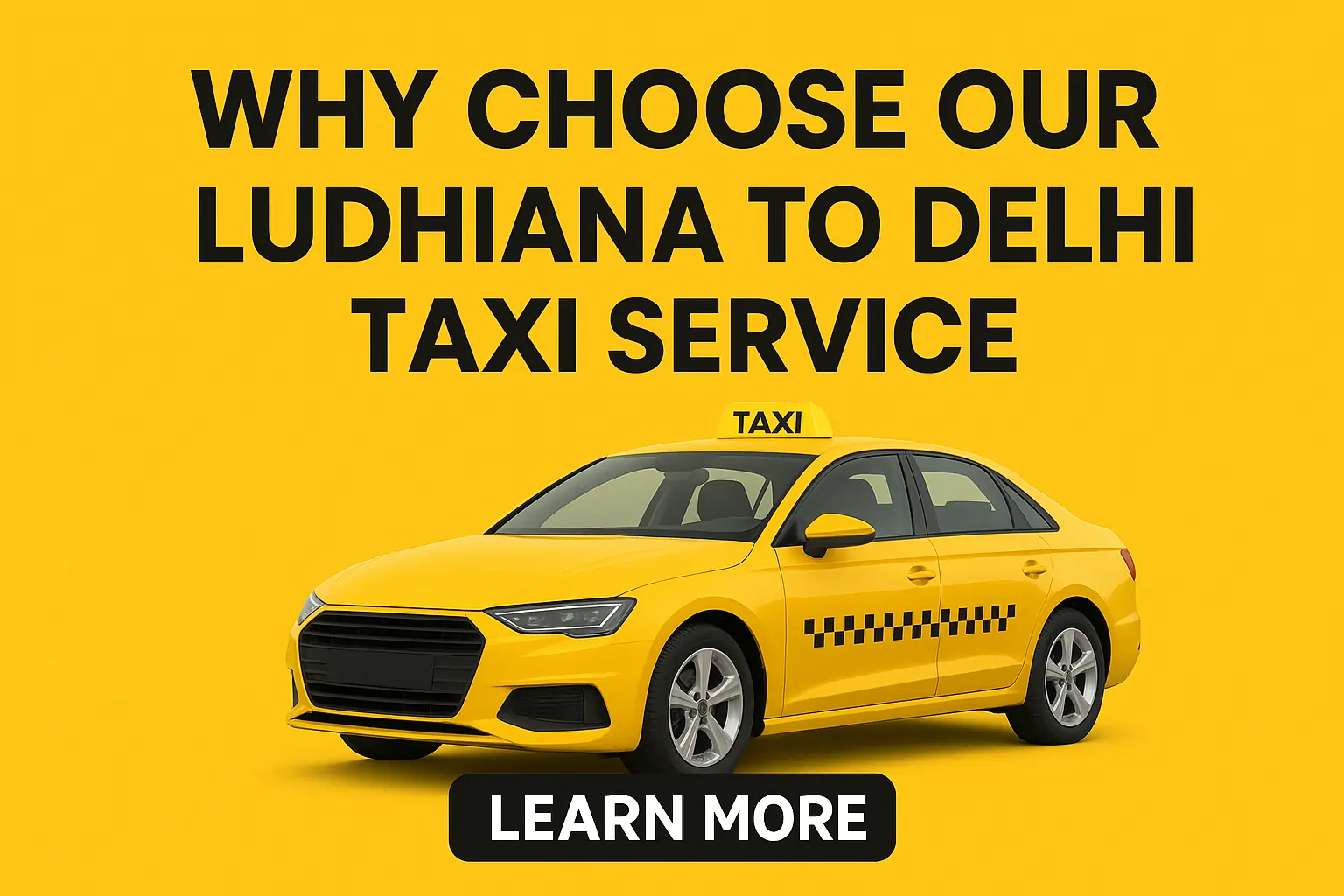 Ludhiana to Delhi Taxi